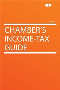 Chamber's Income-Tax Guide