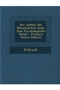 Der Aufbau Der Menshclichen Seele