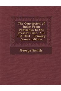 The Conversion of India