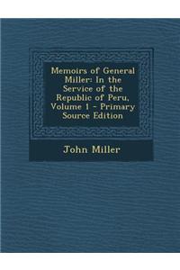 Memoirs of General Miller