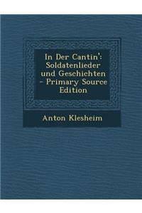 In Der Cantin': Soldatenlieder Und Geschichten