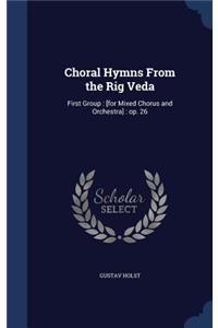 Choral Hymns From the Rig Veda