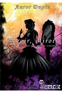 Miroir, Miroir,