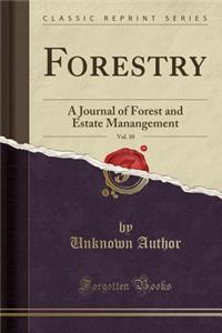 Forestry, Vol. 10