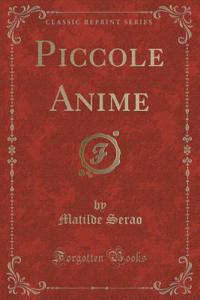 Piccole Anime (Classic Reprint)