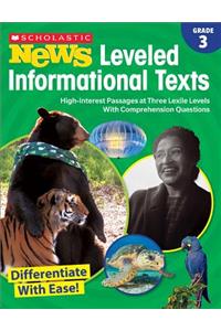 Scholastic News Leveled Informational Texts: Grade 3