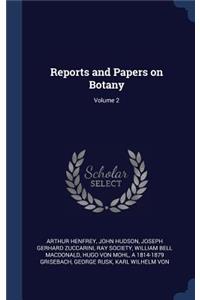 Reports and Papers on Botany; Volume 2