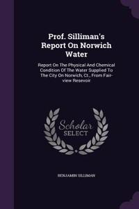 Prof. Silliman's Report On Norwich Water