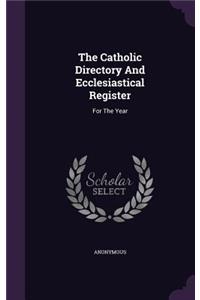 The Catholic Directory And Ecclesiastical Register