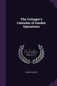 The Cottager's Calendar of Garden Operations