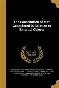 The Constitution of Man Considered in Relation to External Objects