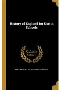 History of England for Use in Schools