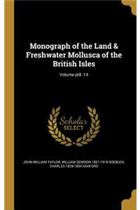 Monograph of the Land & Freshwater Mollusca of the British Isles; Volume pt8 -14