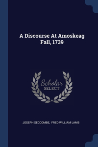 Discourse At Amoskeag Fall, 1739