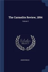 The Carmelite Review, 1894; Volume 2