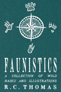 Faunistics: A Collection of Wild Haiku and Illustrations