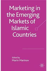 Marketing in the Emerging Markets of Islamic Countries