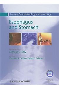 Esophagus and Stomach: Practical Gastroenterology and Hepatology