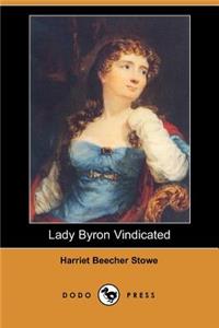 Lady Byron Vindicated (Dodo Press)