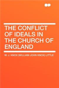 The Conflict of Ideals in the Church of England