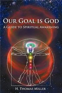 Our Goal is God