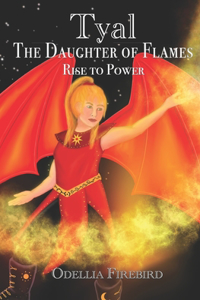 Tyal, The Daughter of Flames