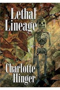 Lethal Lineage