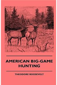 American Big-Game Hunting