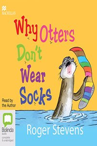 Why Otters Don't Wear Socks