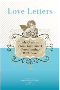 To My Grandson, From Your Angel Grandmother With Love