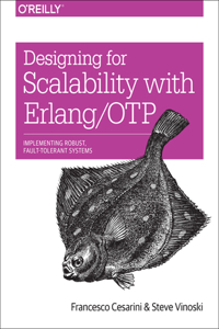 Designing for Scalability with Erlang/Otp