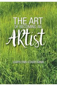 Art of Becoming An Artist