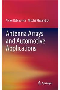Antenna Arrays and Automotive Applications