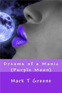 Dreams of a Manic