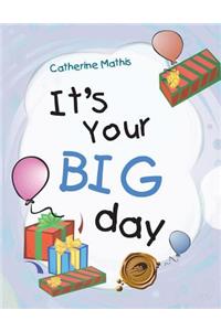It's Your Big Day