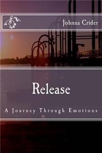 Release: A Journey Through Emotions