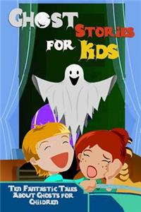 Ghost Stories for Kids