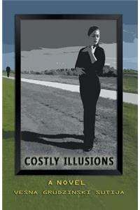 Costly Illusions
