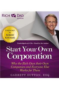 Rich Dad Advisors: Start Your Own Corporation