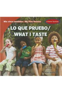 Lo Que Pruebo/What I Taste