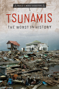 Tsunamis: The Worst in History