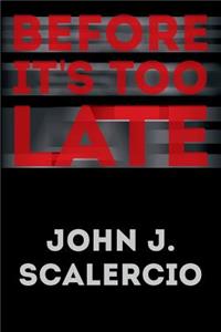 Before It's Too Late