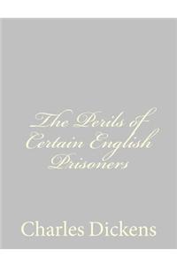 Perils of Certain English Prisoners