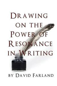 Drawing on the Power of Resonance in Writing