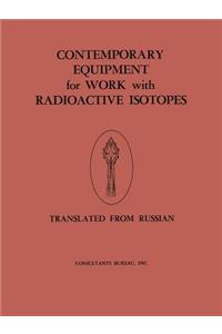 Contemporary Equipment for Work with Radioactive Isotopes