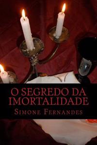 O Segredo Da Imortalidade