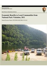 Economic Benefits to Local Communities from National Park Visitation, 2011