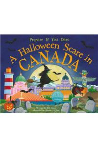 A Halloween Scare in Canada: Prepare If You Dare