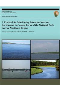 Protocol for Monitoring Estuarine Nutrient Enrichment in Coastal Parks of the National Park Service Northeast Region
