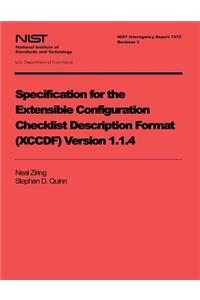 Specification for the Extensible Configuration Checklist Description Format (XCCDF) Version 1.1.4